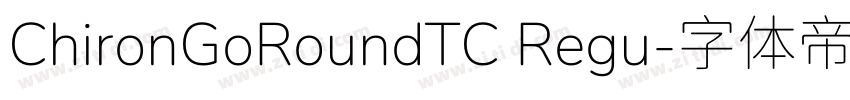 ChironGoRoundTC Regu字体转换